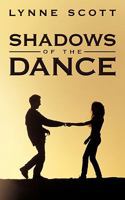 Shadows of the Dance 1452097526 Book Cover