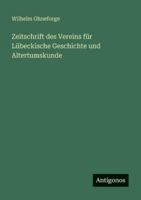 Zeitschrift des Vereins für Lübeckische Geschichte und Altertumskunde 3563663106 Book Cover