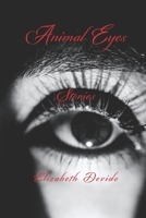Animal Eyes and Other Stories 195248538X Book Cover