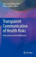 Transparent Communication of Health Risks: Overcoming Cultural Differences 1461443571 Book Cover