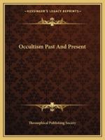 Occultism Past And Present 1162850523 Book Cover