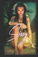 Sissy Fairy Tales Volume One: Halloween Dark Romance Books One to Three Collection B0BJTKSXLB Book Cover