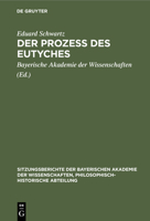 Der Prozess des Eutyches (German Edition) 3486760602 Book Cover
