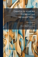 Dantis Aligherii Florentini Monarchia (1740) 1247193098 Book Cover