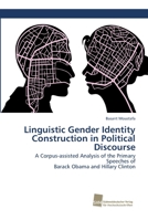 Linguistic Gender Identity Construction in Political Discourse 3838152492 Book Cover