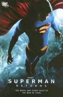 Superman Returns: The Movie and Other Tales of the Man of Steel (Superman (Graphic Novels)) 1401209505 Book Cover