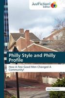 Philly Style and Philly Profile 3845448385 Book Cover