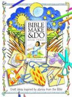Bible Make and Do, Book 3 0758605811 Book Cover