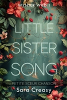 Little Sister Song: Petite sœur chanson (Wynter Wild, édition française) (French Edition) B0FDQ2MQMQ Book Cover