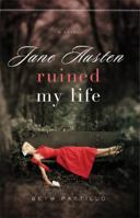 Jane Austen Ruined My Life 0824947711 Book Cover