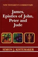 Exposition of James, Epistles of John, Peter, and Jude 0801020808 Book Cover