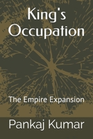 King's Occupation: The Empire Expansion B08BDSDQLN Book Cover