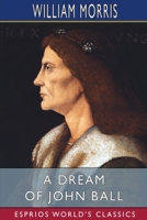 A Dream of John Ball 1533379262 Book Cover