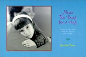 Never Too Busy for a Hug 0967999499 Book Cover