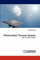 Photovoltaic Thermal System: Effect of Active Cooling 3843368260 Book Cover
