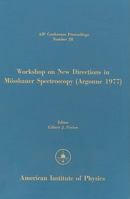 Workshop on New Directions in Mossbauer Spectroscopy (AIP Conference Proceedings) 0883181371 Book Cover
