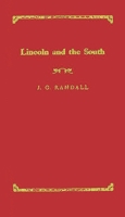 Lincoln and the South (The Walter Lynwood Fleming Lectures in Southern History. Louisiana State University) 0313228434 Book Cover