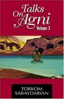 Talks On Agni, Vol. 3 0929874854 Book Cover