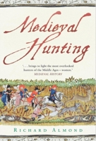 Medieval Hunting 075245949X Book Cover