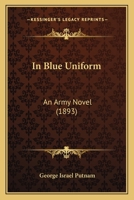 In Blue Uniform: An Army Novel 1166992403 Book Cover