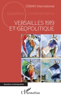 Versailles 1919 et géopolitique (Questions Contemporaines) (French Edition) 2140255607 Book Cover