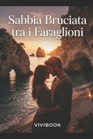 Sabbia Bruciata tra i Faraglioni (Erotica +18) (Italian Edition) B0GXV84FNV Book Cover