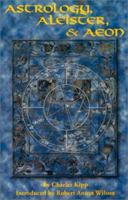 Astrology, Aleister and Aeon 1561841358 Book Cover