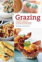 Grazing: Portable Snacks and Finger Foods for Anytime, Anywhere 096875631X Book Cover