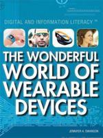 The Wonderful World of Wearable Devices 1477779388 Book Cover