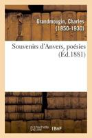 Souvenirs d'Anvers, poésies 2329017138 Book Cover