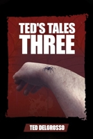 Ted's Tales Three 1327004461 Book Cover