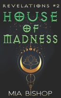 House of Madness (Revelations) 1690842814 Book Cover