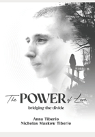 The POWER of Love: bridging-the-divide 1068977809 Book Cover