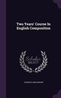 Two Years' Course in English Composition 1165161109 Book Cover