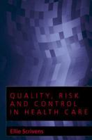 Quality, Risk and Control in Health Care 0335207111 Book Cover