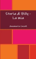 Storia di Billy - La mia 1326208519 Book Cover
