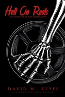 Hell on Reels: 100 Movies for All Your Horror Needs B0CHLB9V52 Book Cover