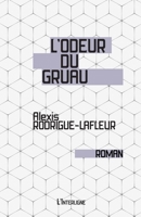 L'odeur du gruau 2896996176 Book Cover