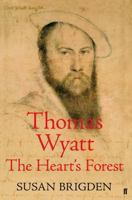 Thomas Wyatt: The Heart's Forest 0571235859 Book Cover