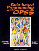 Rule-Based Programming With Ops 5 0934613516 Book Cover