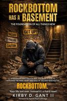RockBottom Has A Basement: THE FOUNDATION OF ALL THINGS NEW B0GZBG6WR9 Book Cover