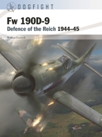 Fw 190D-9 Northwest Europe 1944-45: Defence of the Reich 1944–45 1472849396 Book Cover