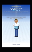 GOD LEADS, AI HELPS: A Kingdom-Grounded Guide for Children and Families to Understand, Use, and Apply Artificial Intelligence Responsibly B0HD8TW461 Book Cover