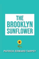 The Brooklyn Sunflower 166551258X Book Cover
