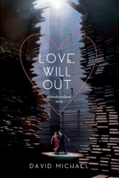 Love Will Out: A Newfoundland Story 1999259750 Book Cover