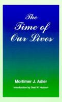 The Time of Our Lives: The Ethics of Common Sense 0823216705 Book Cover