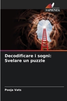 Decodificare i sogni: Svelare un puzzle (Italian Edition) 6207874552 Book Cover