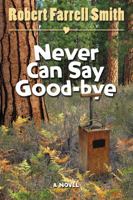 Never Can Say Good-Bye: A Novel 1570089914 Book Cover