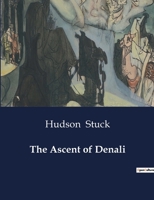 The Ascent of Denali B0CV3JRXZQ Book Cover