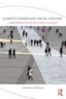 Climate Change and Social Ecology: A New Perspective on the Climate Challenge B00A2MTRNW Book Cover